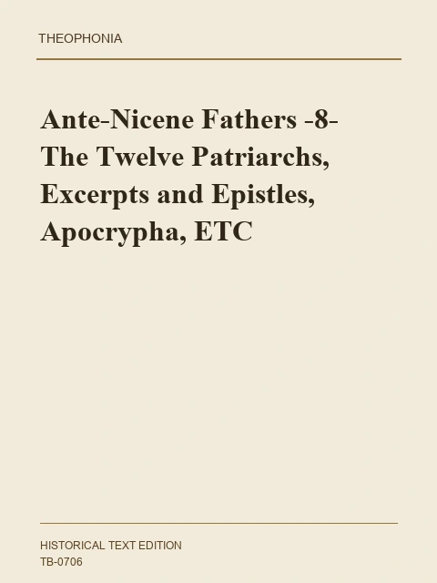 Edition page: Ante Nicene Fathers: Volume 8, Early Remains and Apocrypha