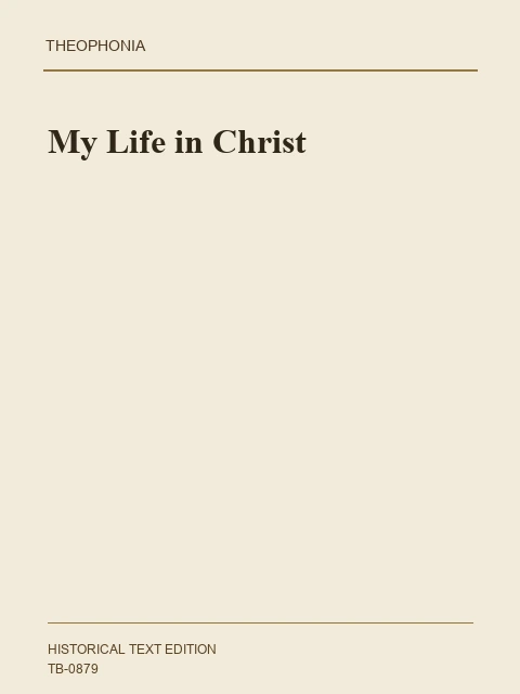 Edition page: My Life in Christ