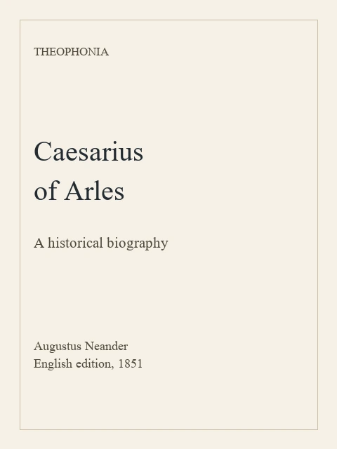 Edition page: Caesarius of Arles: A Historical Biography